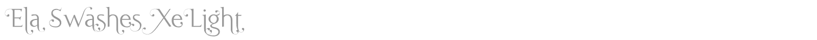Ela Swashes XeLight font preview